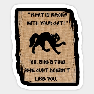 What Is Wrong with Your Cat? Sticker